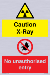 Caution X-ray. No unauthorised entry